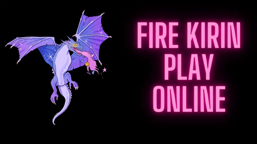FIre Kirin Play Online